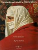 Constantinople and the Orientalists (Ciltli) Semra Germaner