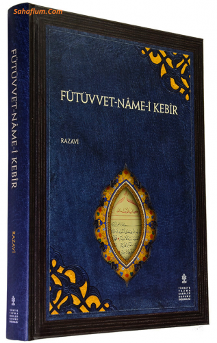 Fütüvvet-name-i Kebir (Giriş - Metin - Tıpkıbasım) Seyyid Muhammed bin