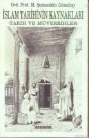 İslam Tarihinin Kaynakları Mehmet Şemseddin Günaltay
