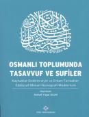 Osmanlı Toplumunda Tasavvuf ve Sufiler %10 indirimli