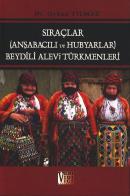 Sıraçlar (Anşabacılı ve Hubyarlar) Beydili Alevi Türkmenleri Orhan Yıl