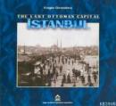 The Last Ottoman Capital İstanbul Engin Özendes