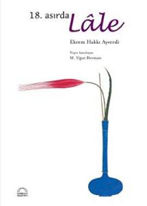 18. Asırda Lale