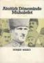 Belgelerle Atatürk Döneminde Muhalefet (1919-1926)