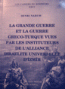 La grande guerre et la guerre Greco-Turque vues par les ınstituteurs de L'alliance