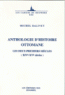 Anthologie d'histoire Ottomane les deux premiers siecles (XIV-XV siecles) Anthologie d'histoire Ottomane les deux premiers siecles (XIV-XV siecles)