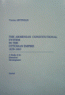 The Armenian constitutional system in the Ottoman Empire 1839 - 1863: a study of its historical development The Armenian constitutional system in the Ottoman Empire 1839 - 1863: a study of its historical development