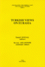 Turkish Views on Eurasia