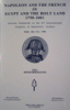 Napoleon and the French in Egypt and The Holy Land 1798-1801 Articles Presented at the 2nd International Congress of Napoleonic Studies Israel, July 4 - 11,1999