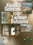 Kimlikli Gelecek İçin Tarihsel Buluşma / 2000-2004