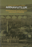 Osmanlı Arşiv Belgelerinde Arnavutluk: Shqiperia Ne Dokumentet Arkivale Otomane