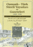 Başlangıcından Harf Devrimine Kadar Osmanlı Türk Süreli Yayınlar ve Gazeteler Bibliyografyası ve Toplu Kataloğu 1828 - 1928 / 3 Cilt Takım