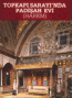 Topkapı Sarayı'nda Padişah Evi (Harem)