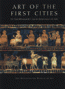 Art of The First Cities