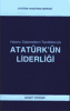 Yabancı Diplomatların Tanıklıklarıyla Atatürk'ün Liderliği