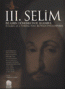 III. Selim İki Asrın Dönemecinde İstanbul: Istanbul at a Turning Point Between Two Centuries