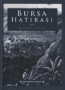 Bursa Hatırası Bursa Hatırası