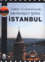Tarihi ve Günümüzde Medeniyet Şehri İstanbul