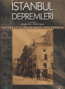 İstanbul Depremleri: Fotoğraf ve Belgelerde 1894 Depremi İstanbul Depremleri: Fotoğraf ve Belgelerde 1894 Depremi