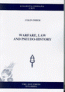 Warfare, Law and Pseudo-History