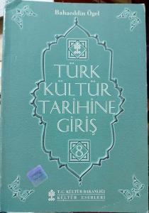Türk Kültür Tarihine Giriş - 8. Cilt: Türklerde Devlet ve ordu Mehteri  (Hunlardan Osmanlılara)  Resimler ve Sözlükler