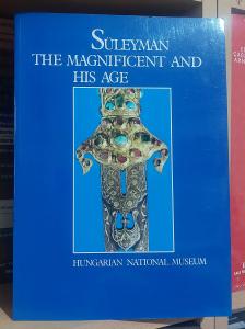 Süleyman the Magnificent and His Age