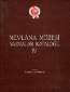 Mevlana Müzesi Yazmalar Kataloğu IV Mevlana Müzesi Yazmalar Kataloğu IV