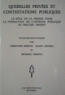 Querelles Privees et Contestations Publiques Le Role de la Presse Dans la Formation de L'Opinion Publique au Proche Orient