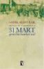 31 Mart Gerici Bir Hareket Mi?