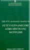 XIII - XVI. Asırlardaki Anadolu'da Fütüvvetnamelere Göre Dini İnanç Motifleri