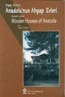 Ahşap Kültürü Anadolu'nun Ahşap Evleri - Wooden Culture 'Wooden Houses of Anatolia'