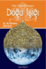 Doğu Işığı: VII. - XIII. Yüzyıllarda İslam Sanatı Doğu Işığı: VII. - XIII. Yüzyıllarda İslam Sanatı