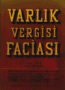 Varlık Vergisi Faciası