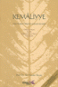 Kemaliyye: Erken Anadolu Türkçesi İle Yazılmış Bir Tıp Risalesi Kemaliyye: Erken Anadolu Türkçesi İle Yazılmış Bir Tıp Risalesi