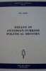 Essays in Ottoman - Turkish Political History Essays in Ottoman - Turkish Political History