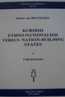 Kurdish Ethno - Nationalism Versus Nation - Building States