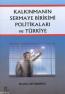 Kalkınmanın Sermaye Birikimi Politikaları ve
Türkiye