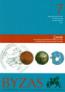 Byzas 7 - Akdeniz Çevresindeki Arkeolojik Kazılarda Ele Geçen Geç Antik ve Ortaçağ Seramiği ve Mimari Seramiği