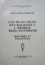Les Musulmans des Balkans a L'Epoque Post - Ottomane Histoire et Politique