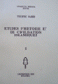 Etudes d'Histoire et de Civilisation Islamiques I - II volumes