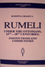 Rumeli under the Ottomans 15 th - 18 th Centuries: Institutions and Communities