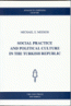 Social Practice and Political Culture in the Turkish Republic