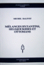 Melanges Byzantins, Seldjoukides et Ottomans Melanges Byzantins, Seldjoukides et Ottomans