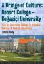 A Bridge of Culture : Robert College-Boğaziçi University