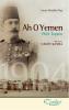 Ah O Yemen 1904 İsyanı Ah O Yemen 1904 İsyanı