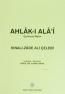 Ahlak-ı Ala'i (Çeviriyazı Metin) Ahlak-ı Ala'i (Çeviriyazı Metin)