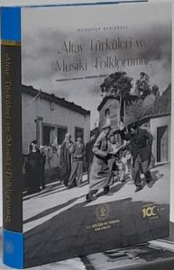 Altay Türküleri ve Musiki Folklorumuz