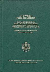 An Ottoman Protocol Register Containing Ceremonies From 1736 To 1808: Beo Sadaret Defterleri 350 in Prime Ministry Ottoman State Archives, Istanbul