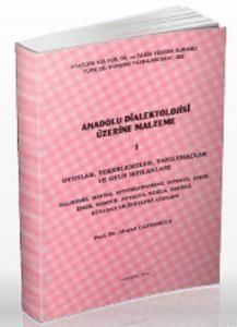 Anadolu Dialektolojisi Üzerine Malzeme - Oyunlar, Tekerlemeler, Yanıltmaclar ve Oyun İstilahları (I - II) (2 Cilt Takım) Anadolu Dialektolojisi Üzerine Malzeme - Oyunlar, Tekerlemeler, Yanıltmaclar ve Oyun İstilahları (I - II) (2 Cilt Takım)