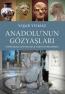 Anadolu'nun Gözyaşları Anadolu'nun Gözyaşları